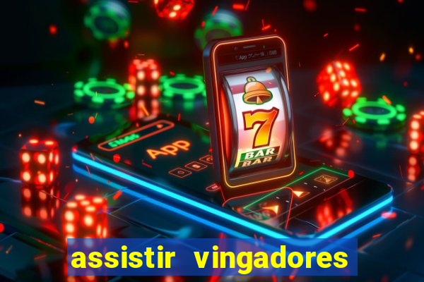 assistir vingadores ultimato filme completo dublado google drive